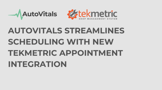 Graphic announcing AutoVitals New Tekmetric Appointment Integration